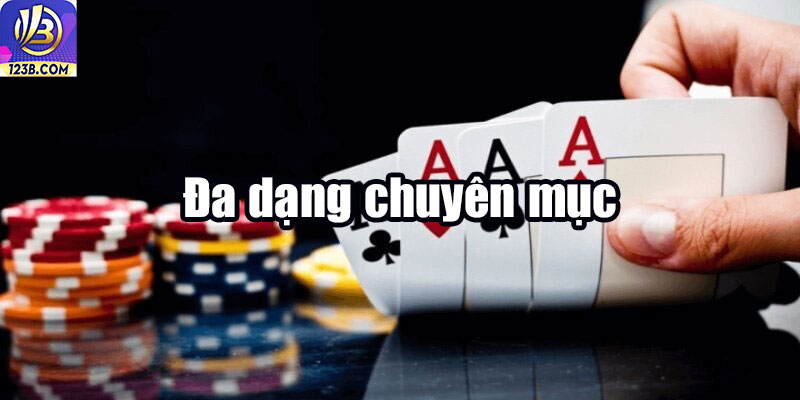 Giải Đáp Thắc Mắc: Có nên chơi cá cược tại 123B Không? 6 Đa dạng chuyên mục