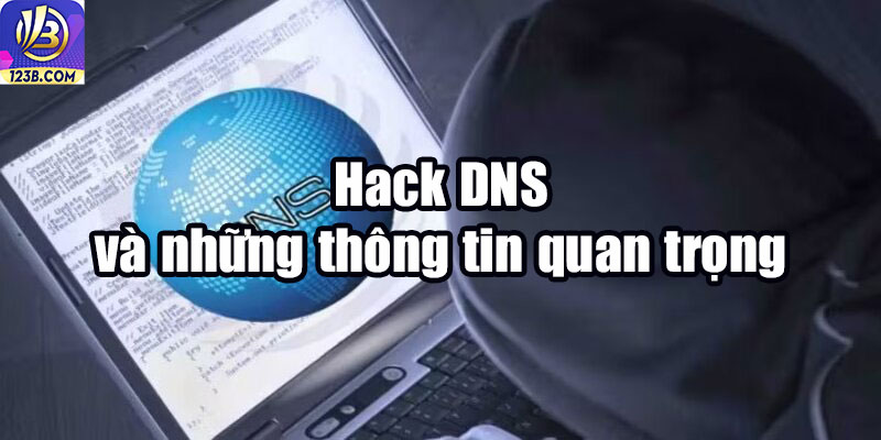Hướng dẫn chống Hack DNS 5 Hack DNS và những thông tin quan trọng