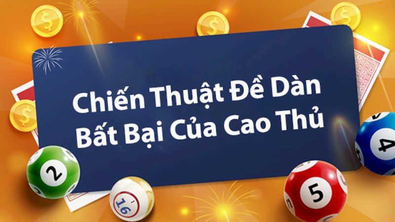 Dàn đề 70 số đánh quanh năm bất bại được cao thủ kiểm chứng 8 Cách chọn ra dàn đề 70 số đánh quanh năm